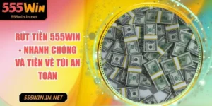 rut-tien-555win